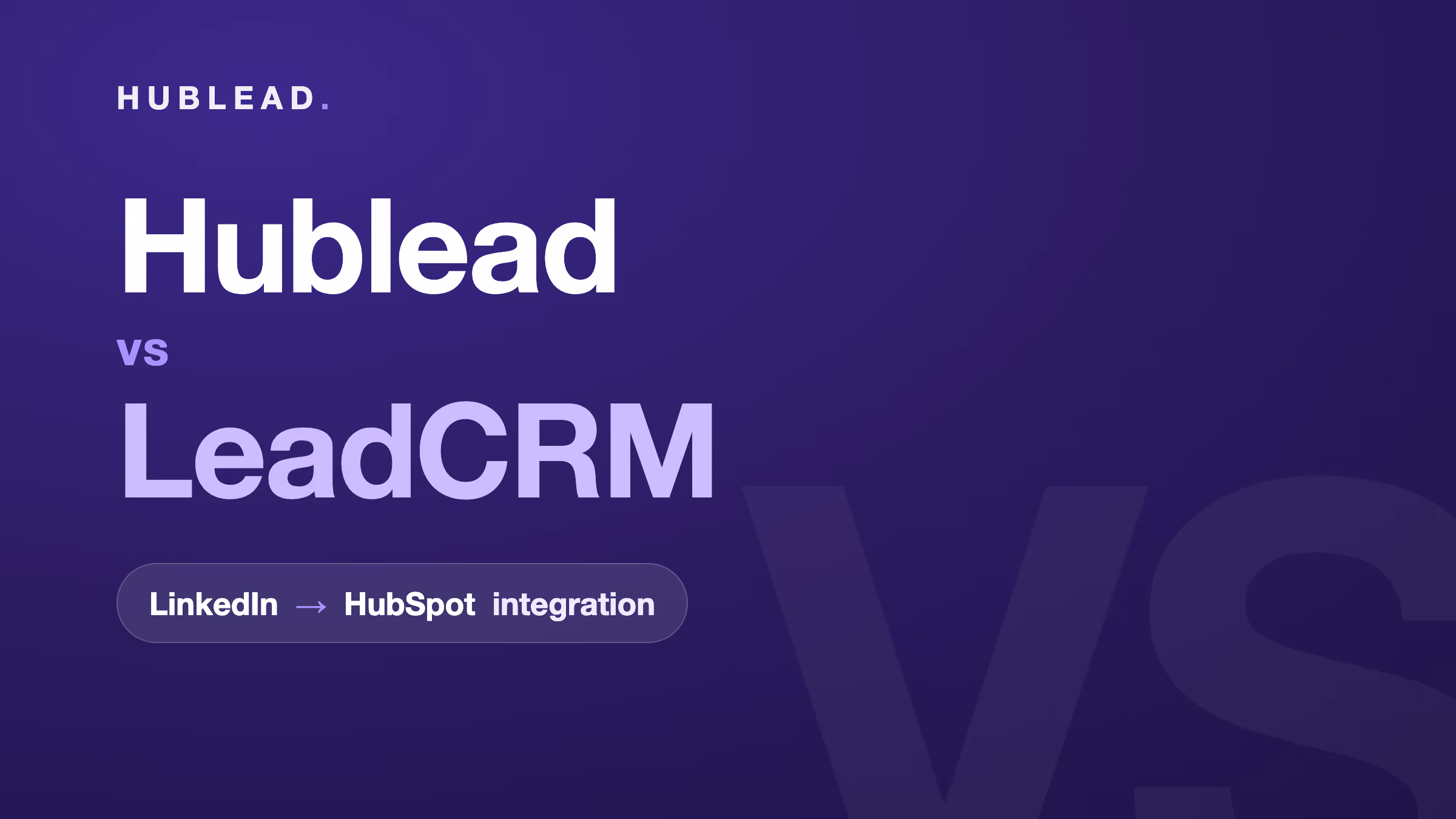 Vergleich: Hublead vs. LeadCRM (LinkedIn zu HubSpot)