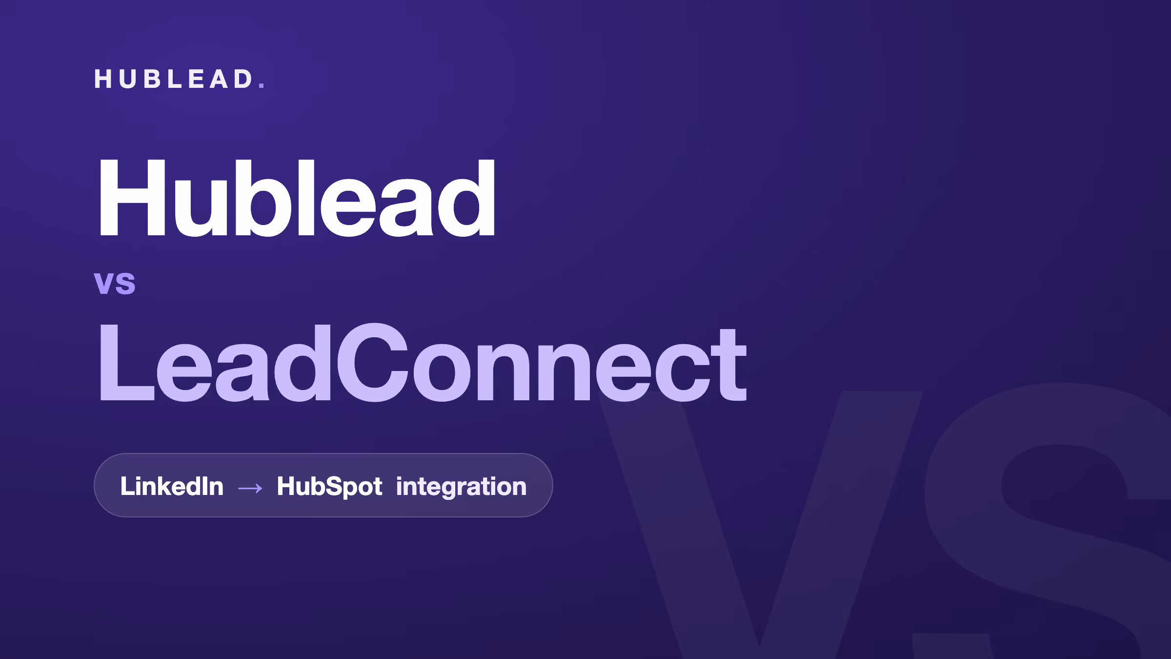 Vergleich: Hublead vs. LeadConnect (LinkedIn zu HubSpot)