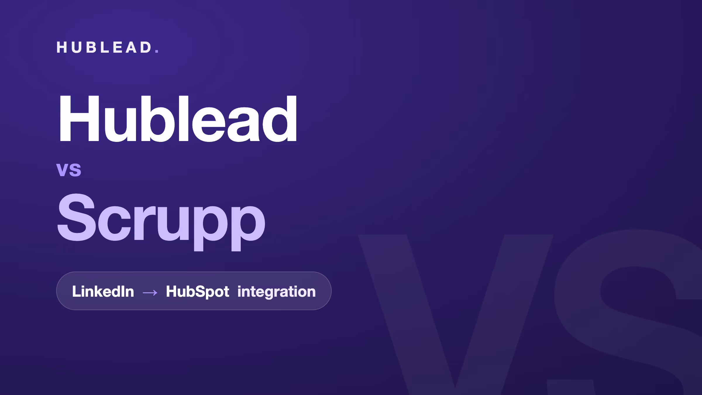 Vergleich: Hublead vs. Scrupp (LinkedIn zu HubSpot)