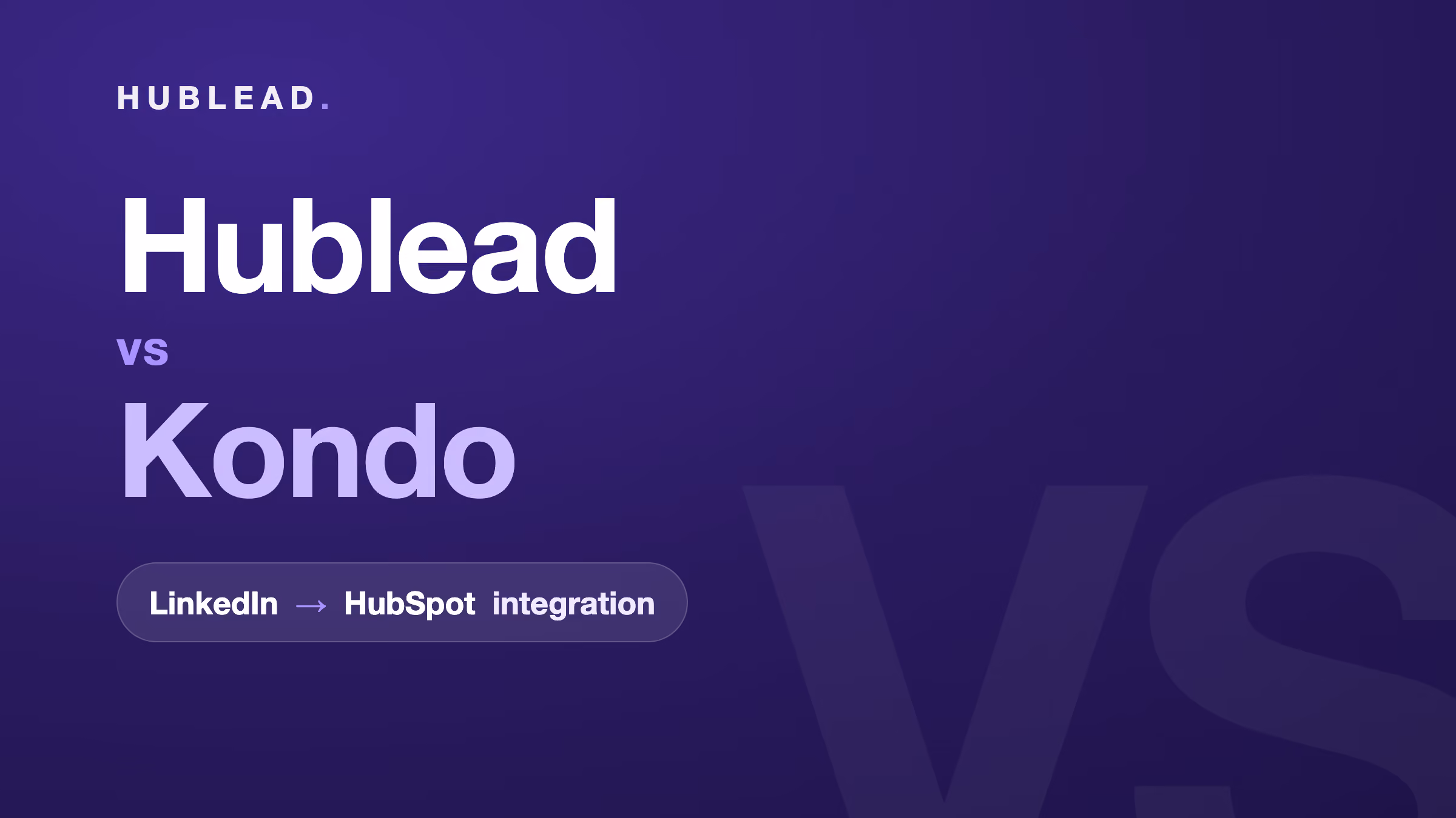 Vergleich: Hublead vs Kondo (LinkedIn zu HubSpot)