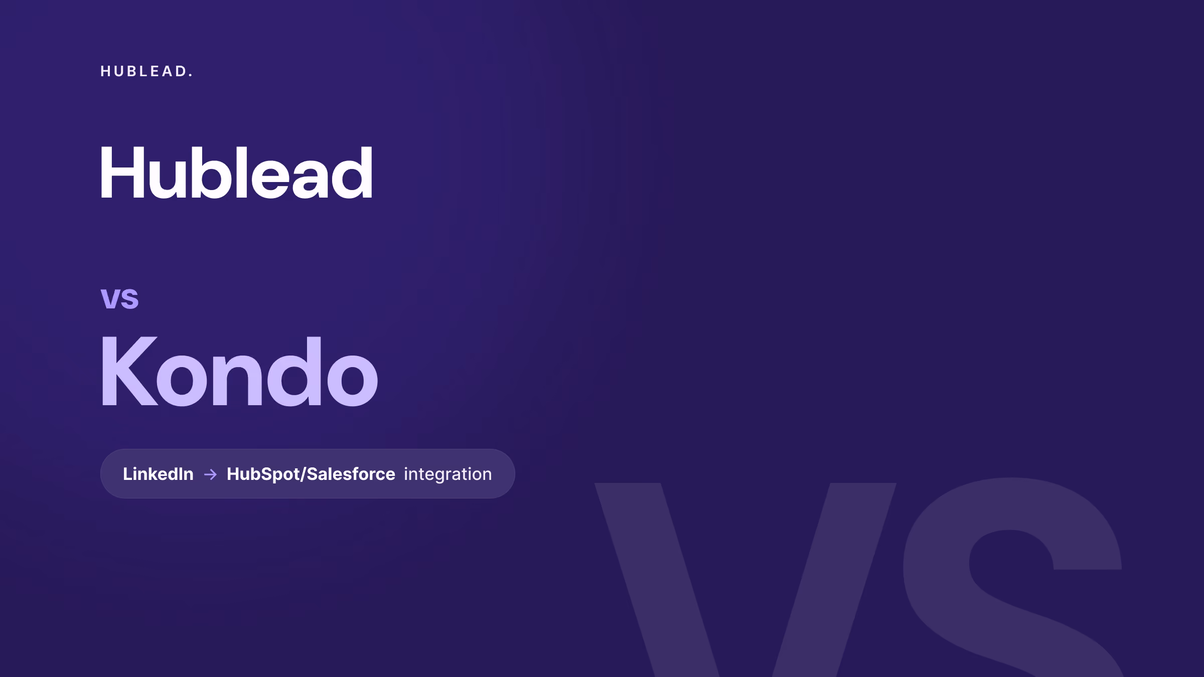 Comparison: Hublead vs Kondo (LinkedIn to CRM)